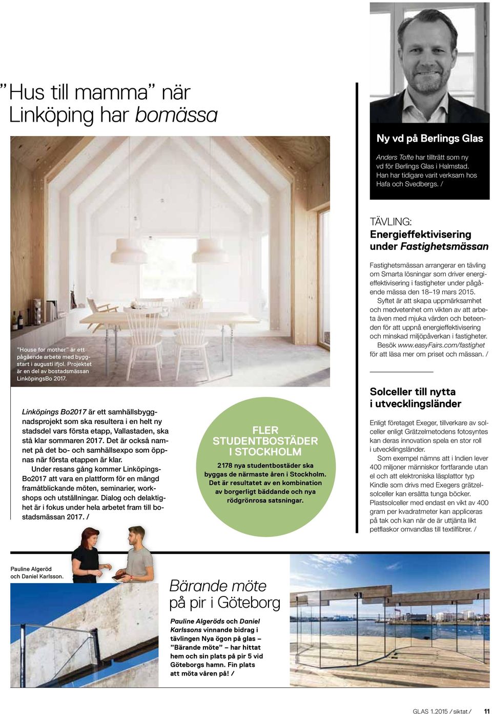 Linköpings Bo2017 är ett samhällsbyggnadsprojekt som ska resultera i en helt ny stadsdel vars första etapp, Vallastaden, ska stå klar sommaren 2017.