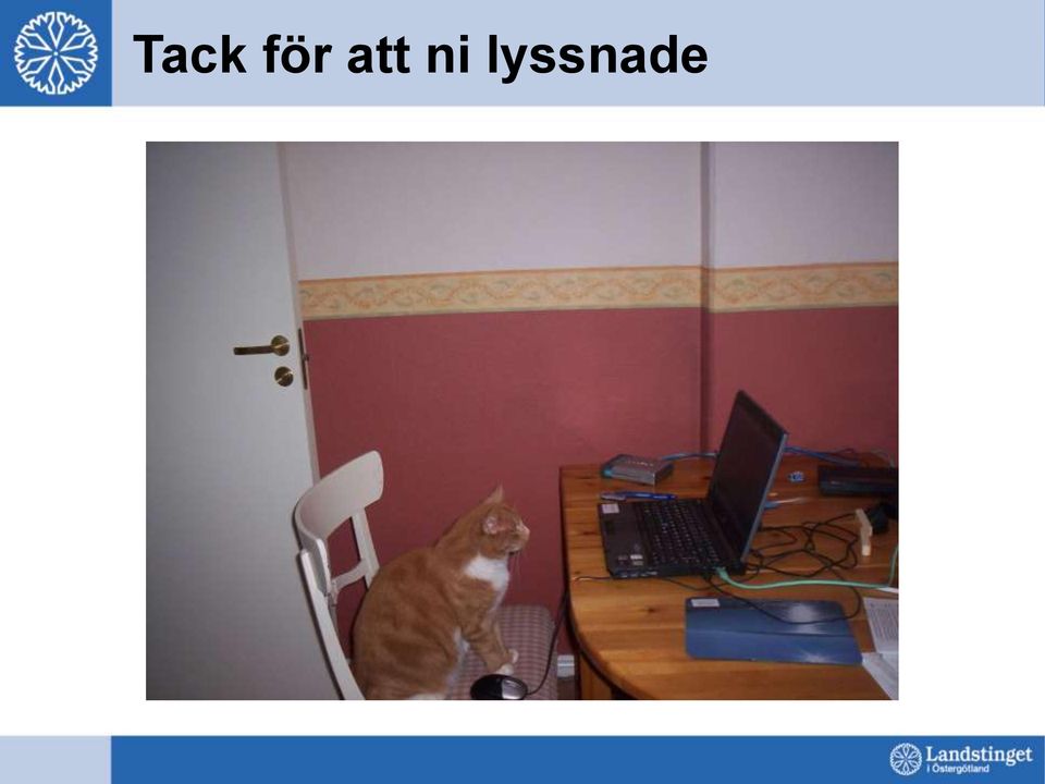 lyssnade