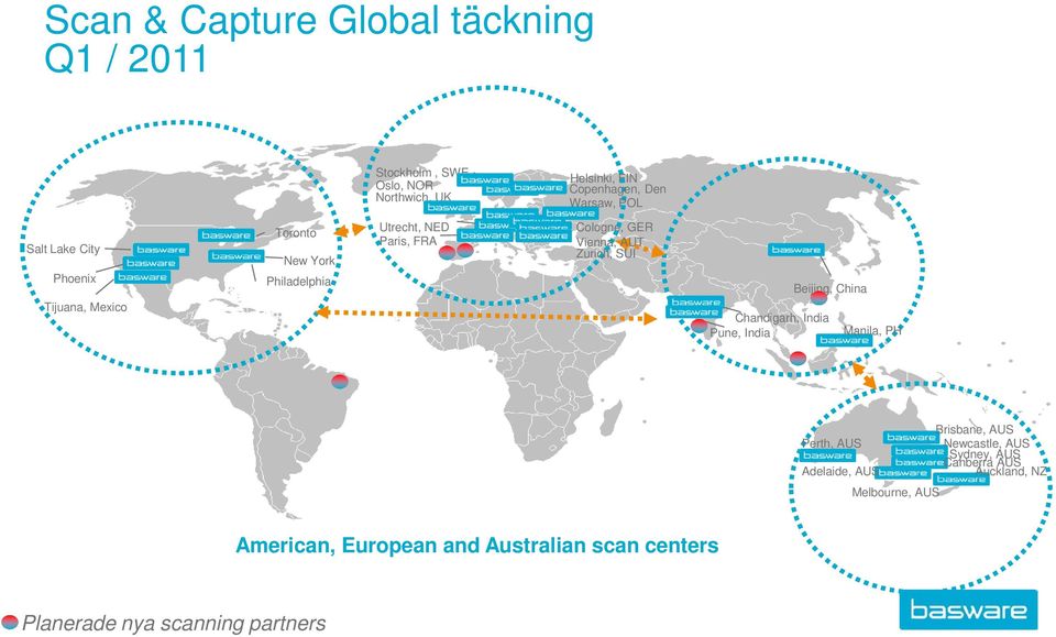 Zurich, SUI Beijing, China Chandigarh, India Pune, India Manila, PH Perth, AUS Adelaide, AUS Brisbane, AUS Newcastle, AUS