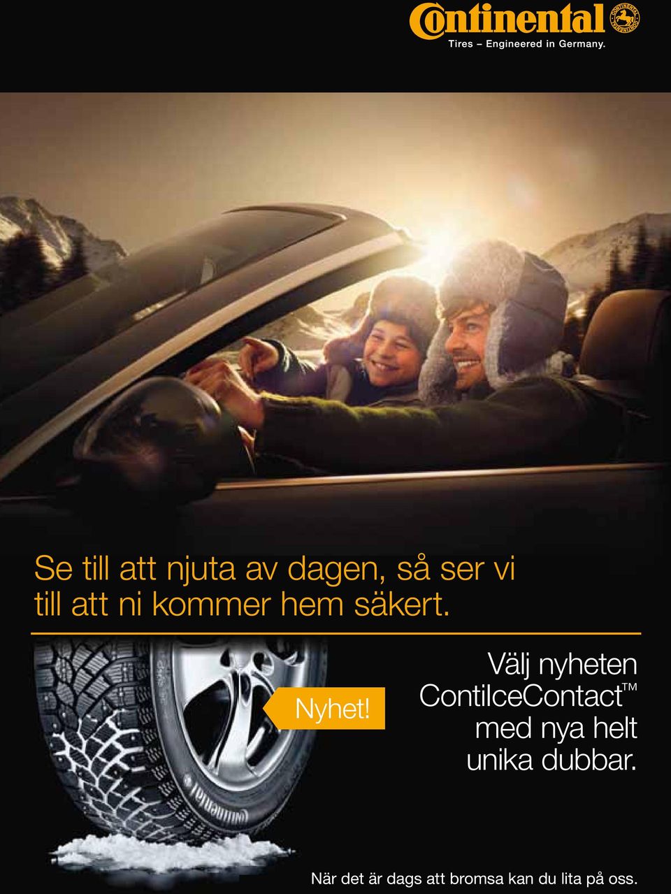 Välj nyheten ContiIceContact med nya helt unika