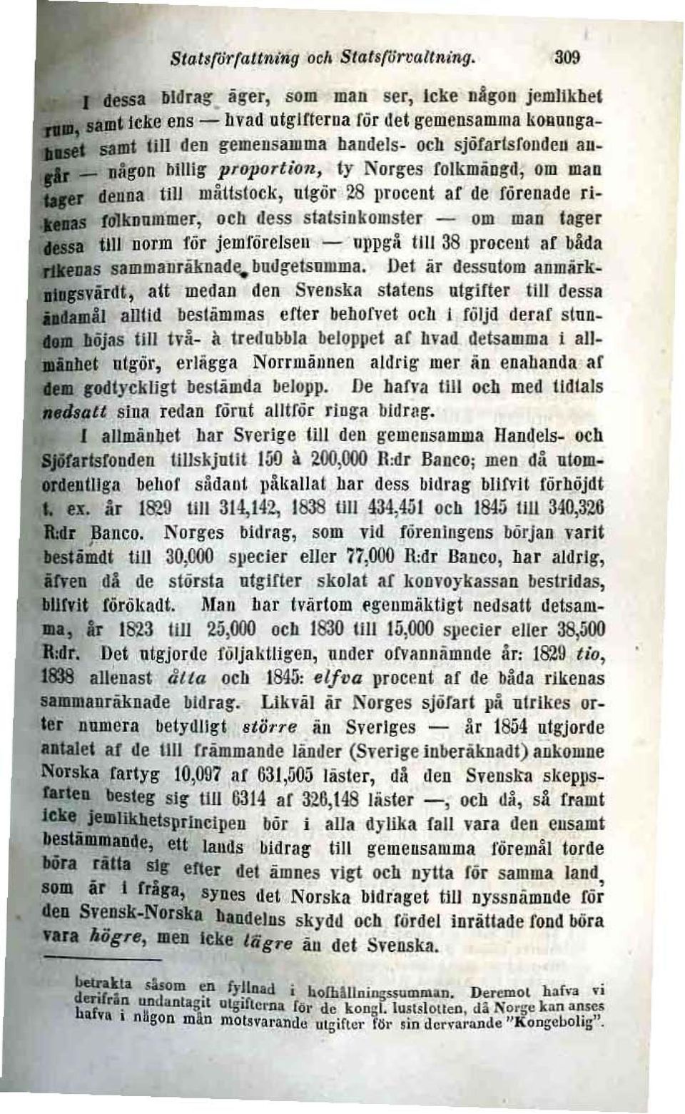 statsinkomster - om man tager till norm fur jemförelsell - uppgå till 38 procent ac båda... sammanräknade. butlgetsumma. Det är dessutom anmiirk.,.