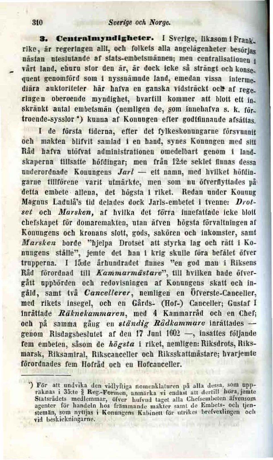 qoent genomförd som I nyssnåmnde land, emedan vissa Julenne. dlira aoktorlle!er bär hnll"r cn ganska vldslriicu oelt ar rege. rlngroll oberoende myndigile!, bvllrttll kommer att blott ett lo.