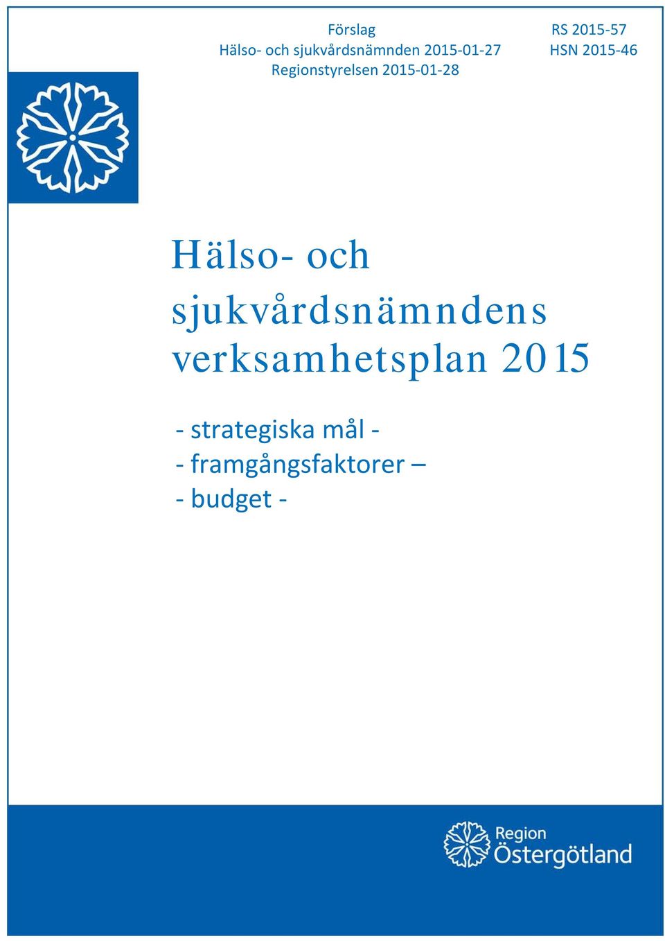Hälso- och sjukvårdsnämndens verksamhetsplan 2015