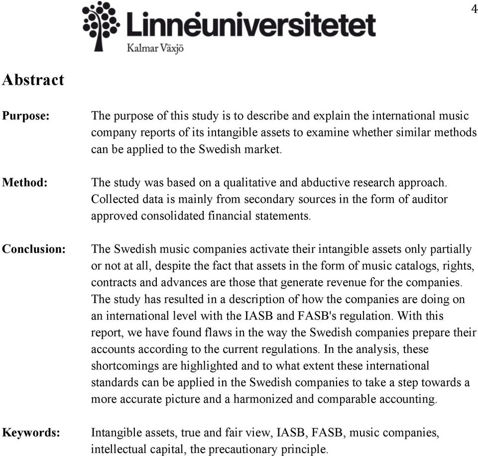 Collected data is mainly from secondary sources in the form of auditor approved consolidated financial statements.