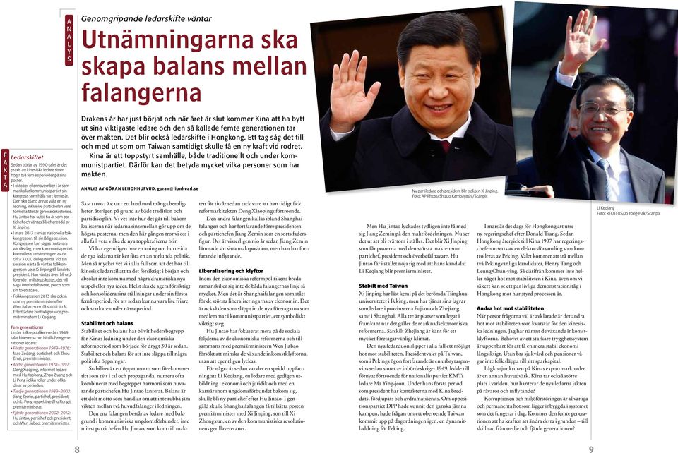 Hu Jinto hr suttit tio år som prtichef och vänts bli efterträdd v Xi Jinping. i mrs 2013 smls ntionell folkkongressen till sin årlig session.