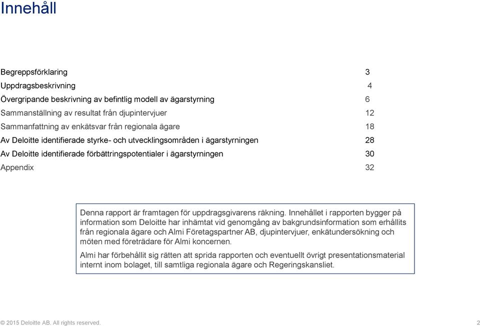 framtagen för uppdragsgivarens räkning.