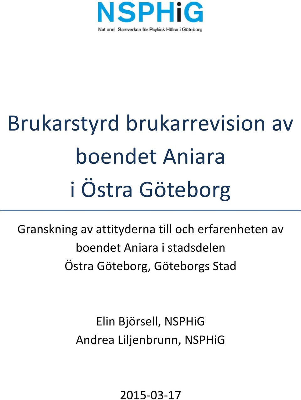 av boendet Aniara i stadsdelen Östra Göteborg, Göteborgs