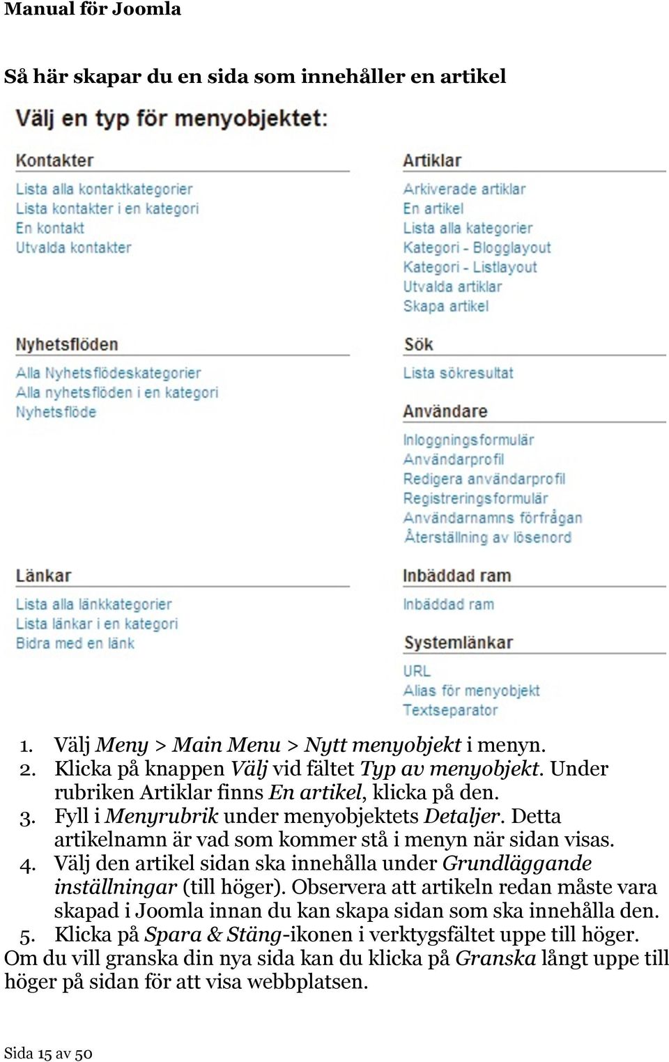 Välj den artikel sidan ska innehålla under Grundläggande inställningar (till höger).