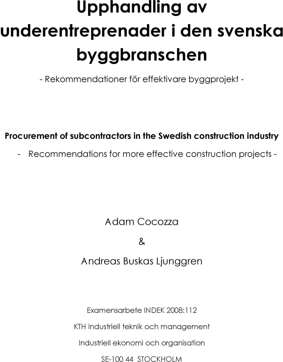 for more effective construction projects - Adam Cocozza & Andreas Buskas Ljunggren Examensarbete