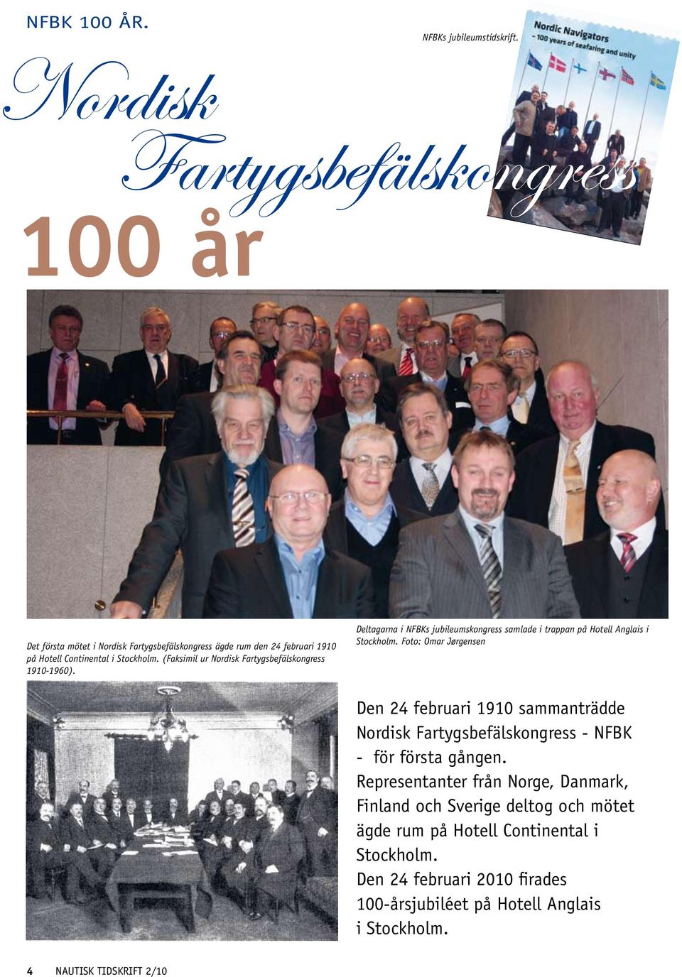 (Faksimil ur Nordisk Fartygsbefälskongress 1910-1960). Deltagarna i NFBKs jubileumskongress samlade i trappan på Hotell Anglais i Stockholm.