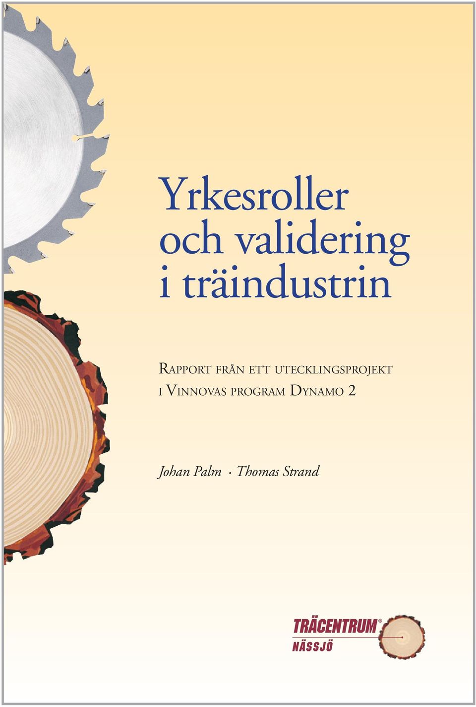 utecklingsprojekt i Vinnovas