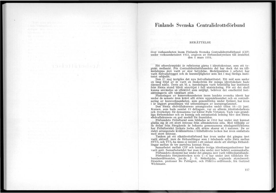 Medelpunkten i arbetet har varit Solvallabygget och de kursmöjligheter som det i maj färdiga institutet erbjudit. Den 17 maj invigdes det nya Solvallainstitutet.