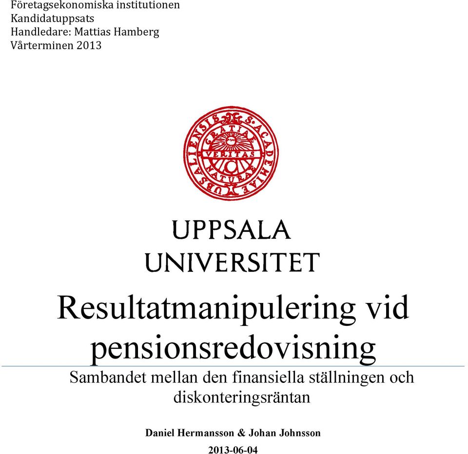 Resultatmanipulering vid pensionsredovisning!