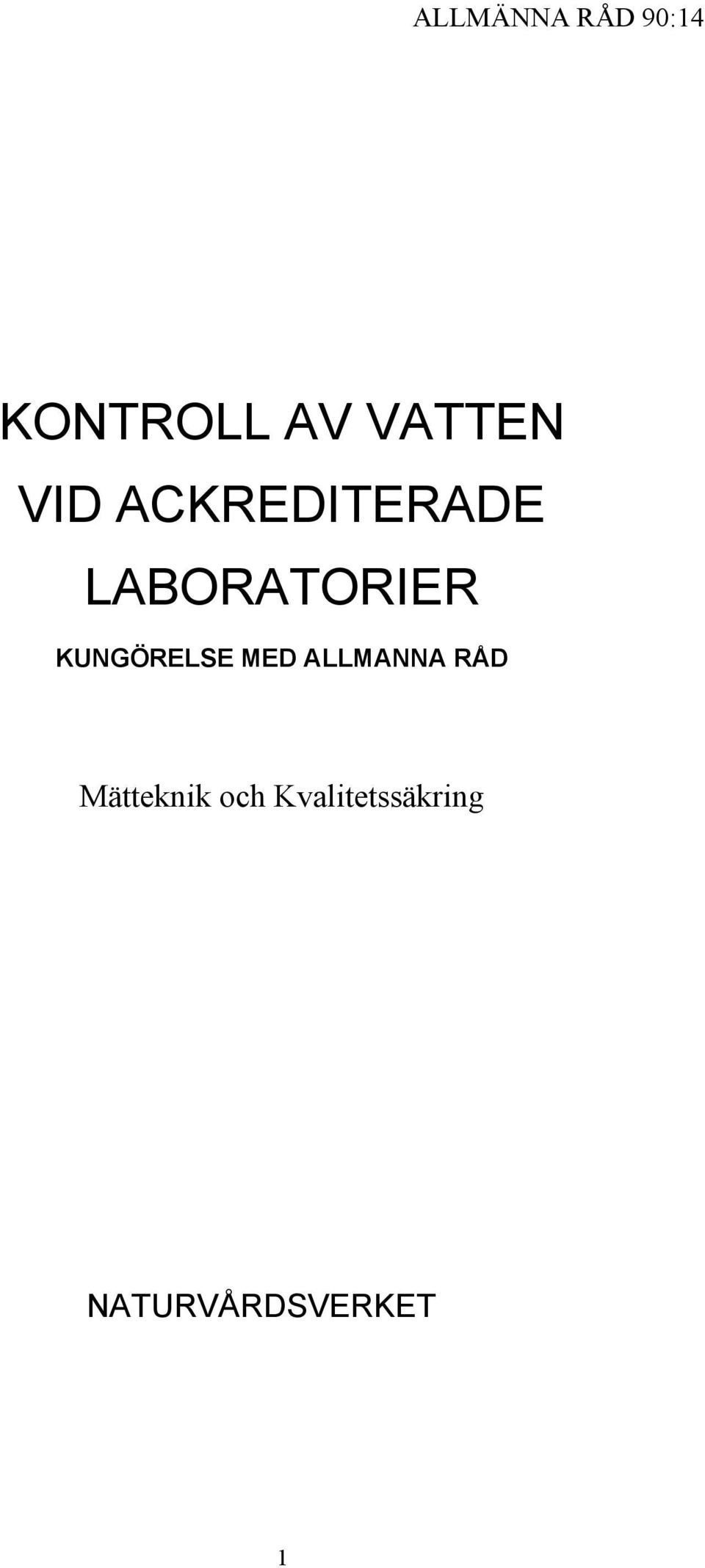 LABORATORIER KUNGÖRELSE MED ALLMANNA