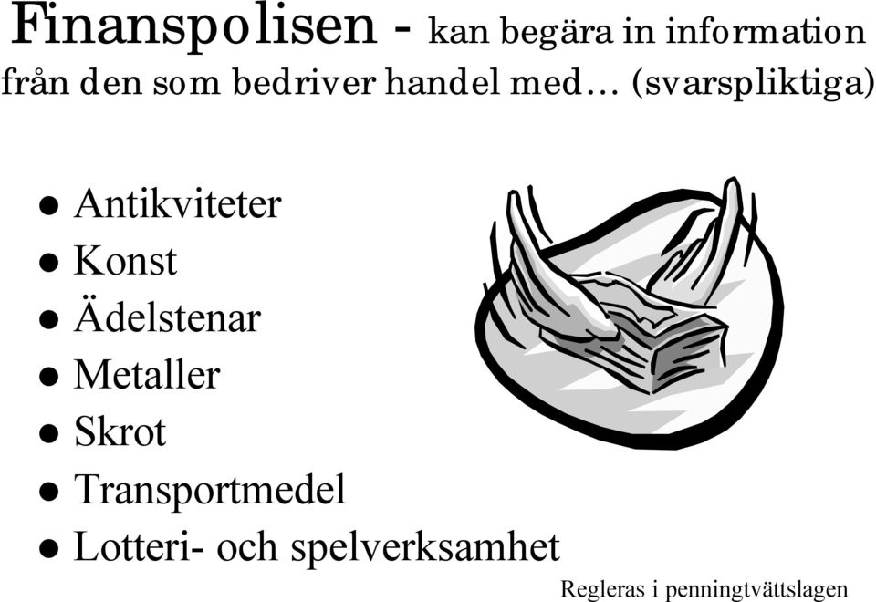 Antikviteter Konst Ädelstenar Metaller Skrot