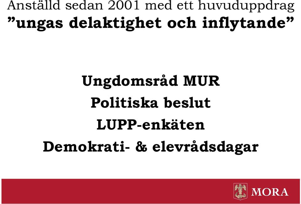 inflytande Ungdomsråd MUR Politiska