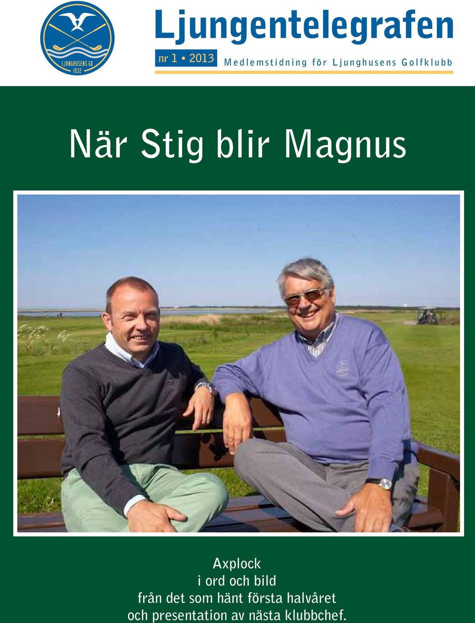 Magnus Axplock i ord och bild från det som