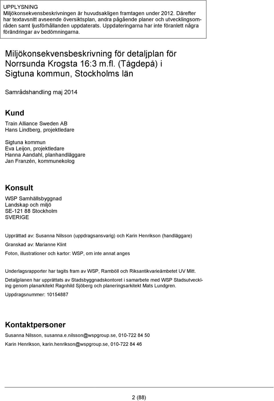 Miljökonsekvensbeskrivning för detaljplan för Norrsunda Krogsta 16:3 m.fl.