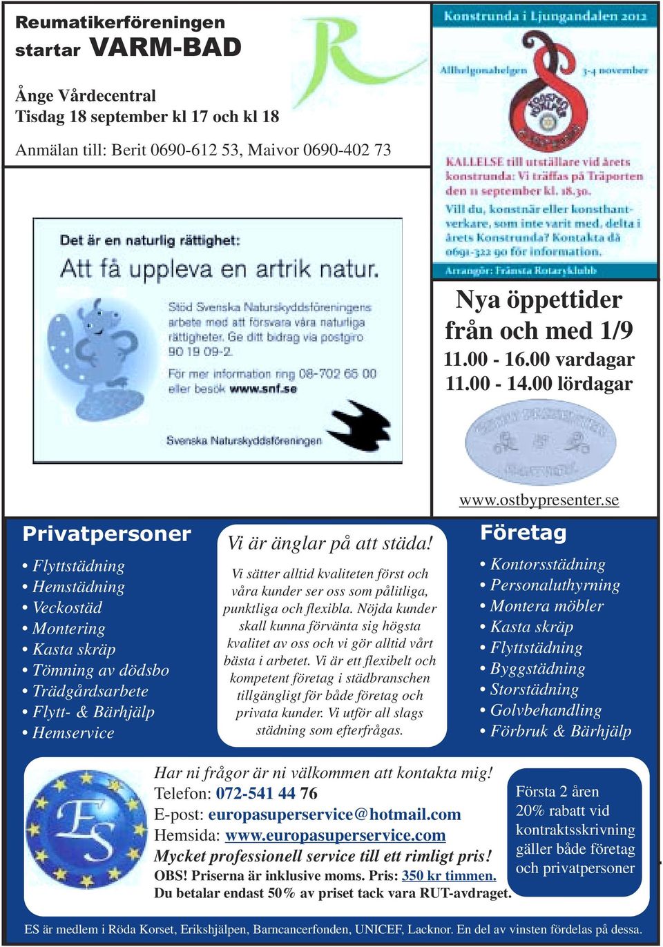 Vi sätter alltid kvaliteten först och våra kunder ser oss som pålitliga, punktliga och flexibla. Nöjda kunder skall kunna förvänta sig högsta kvalitet av oss och vi gör alltid vårt bästa i arbetet.