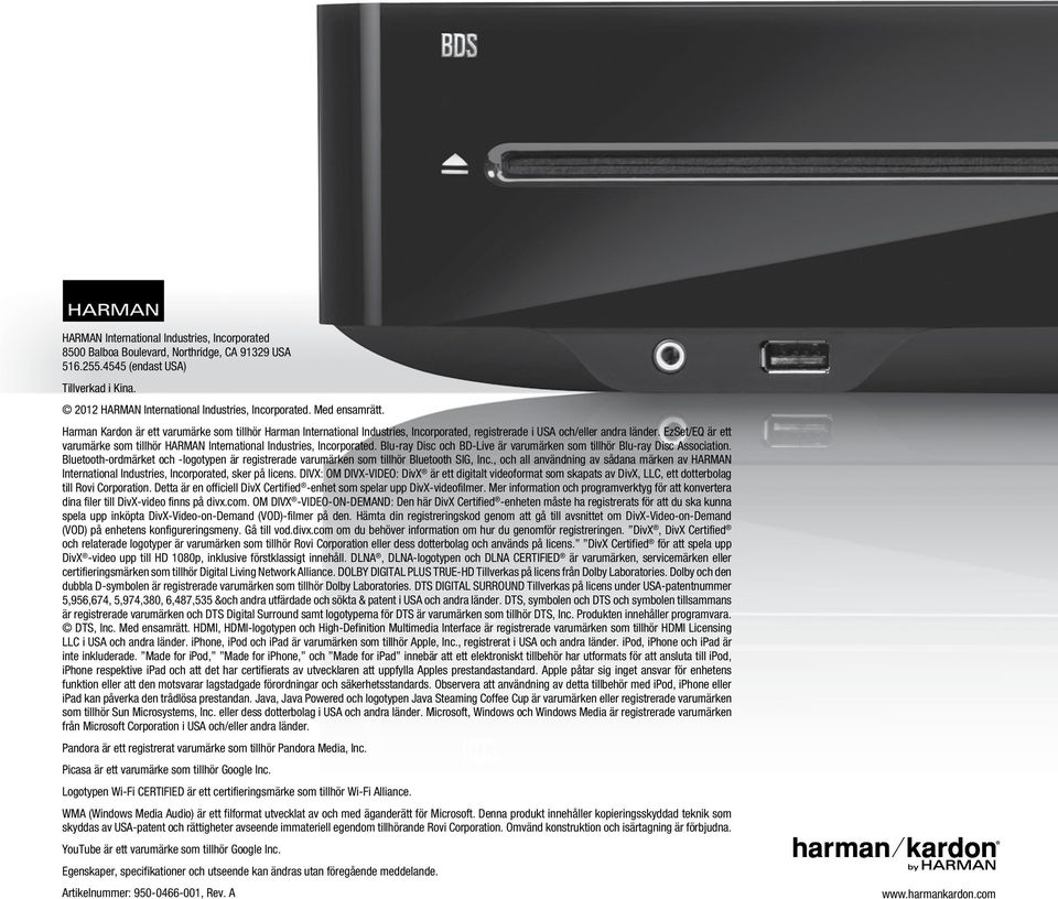 EzSet/EQ är ett varumärke som tillhör HARMAN International Industries, Incorporated. Blu-ray Disc och BD-Live är varumärken som tillhör Blu-ray Disc Association.