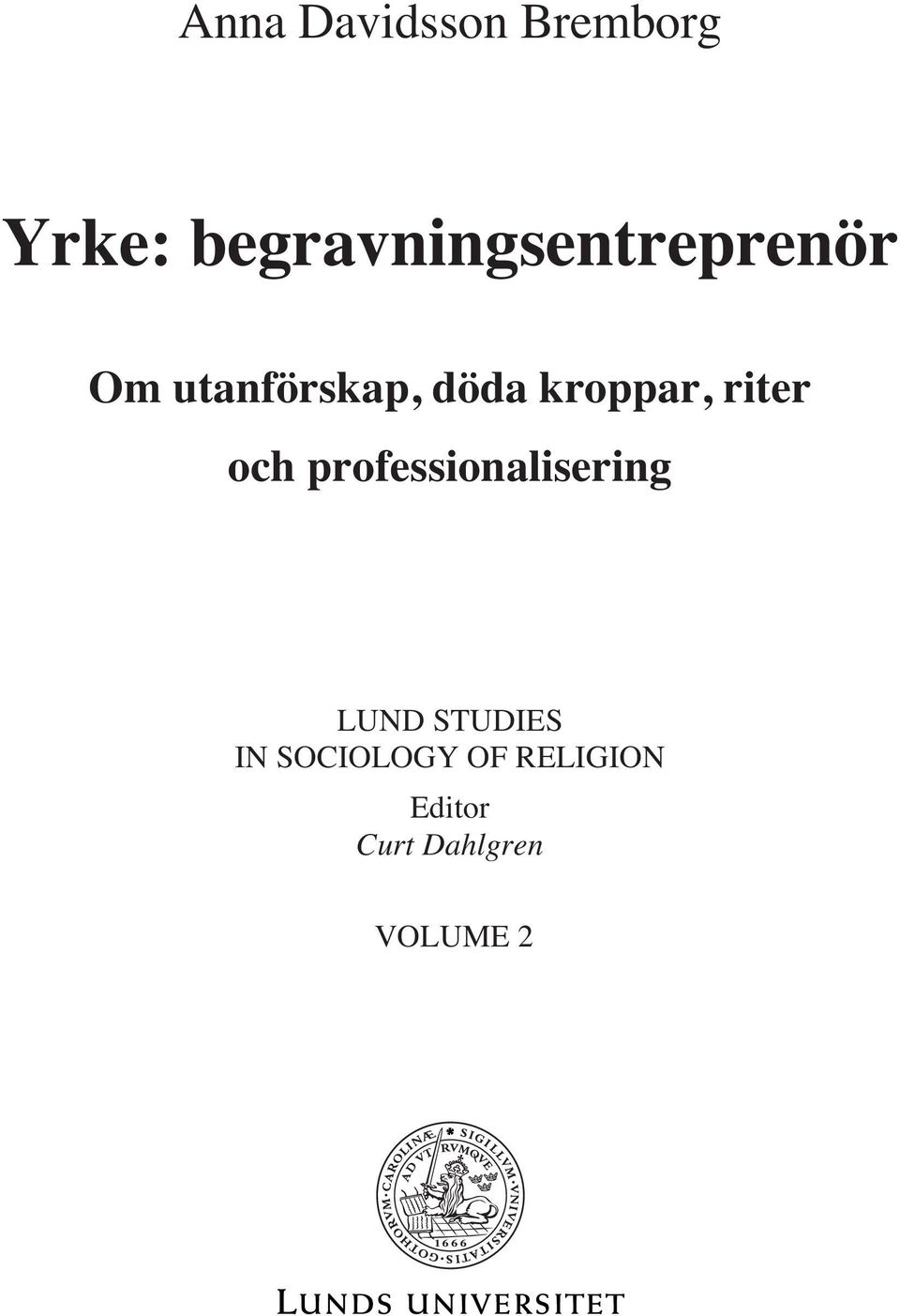 kroppar, riter och professionalisering LUND