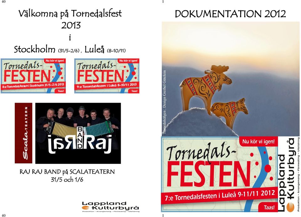 (31/5-2/6), Luleå (8-10/11) 1 DOKUMENTATION