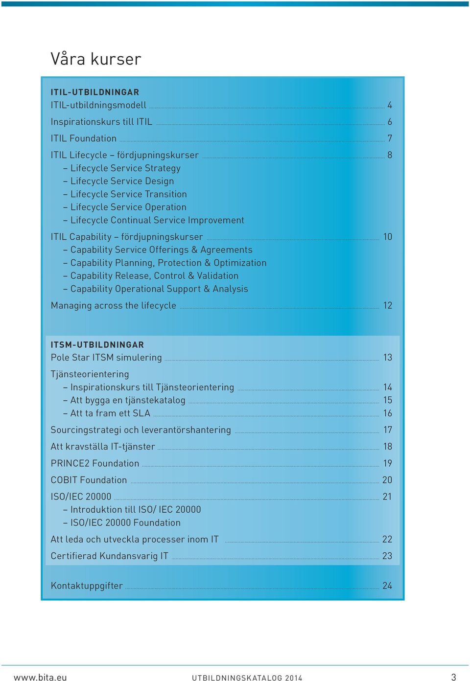 .. 10 Capability Service Offerings & Agreements Capability Planning, Protection & Optimization Capability Release, Control & Validation Capability Operational Support & Analysis Managing across the