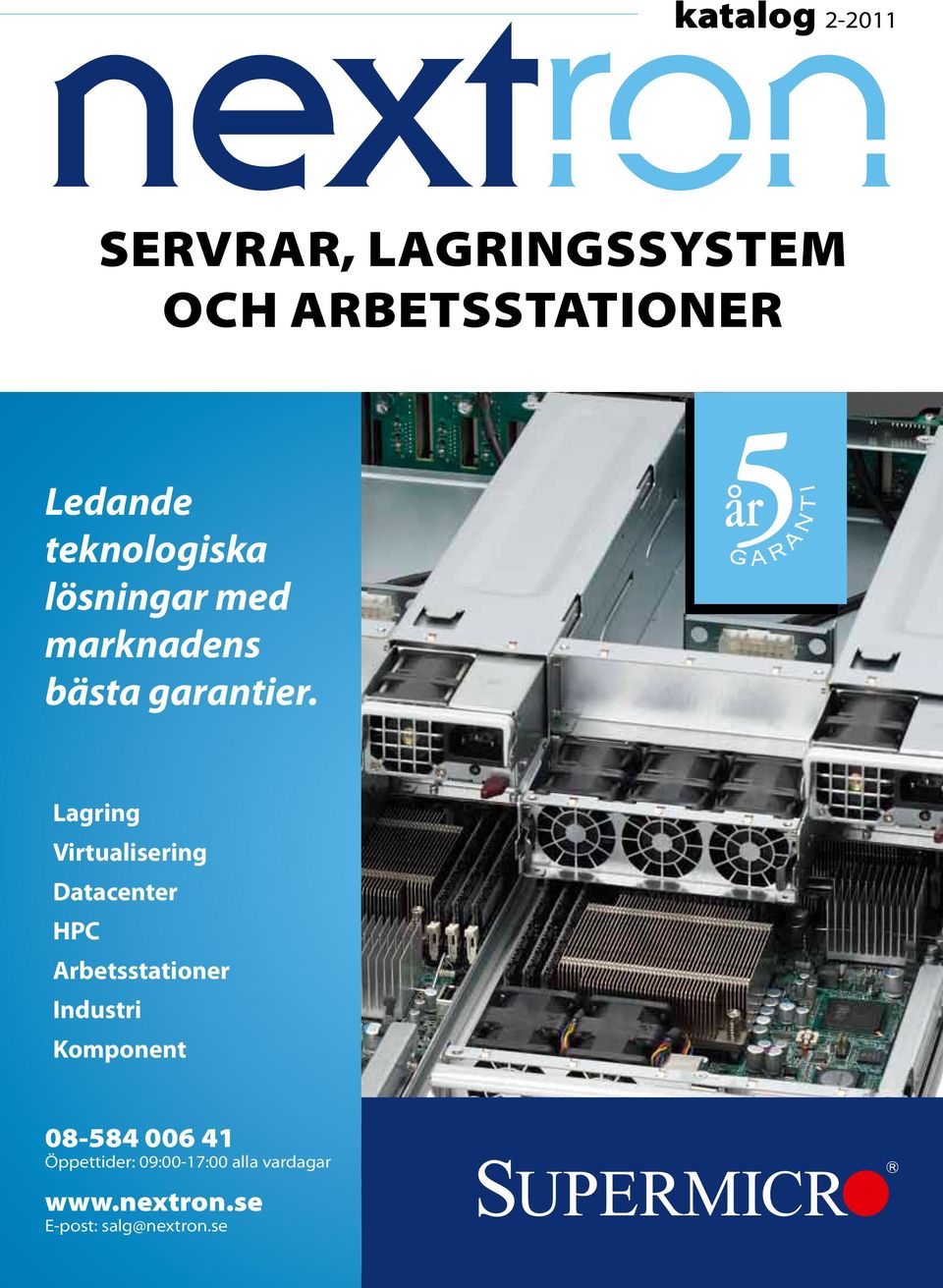 Lagring Virtualisering Datacenter HPC Arbetsstationer Industri