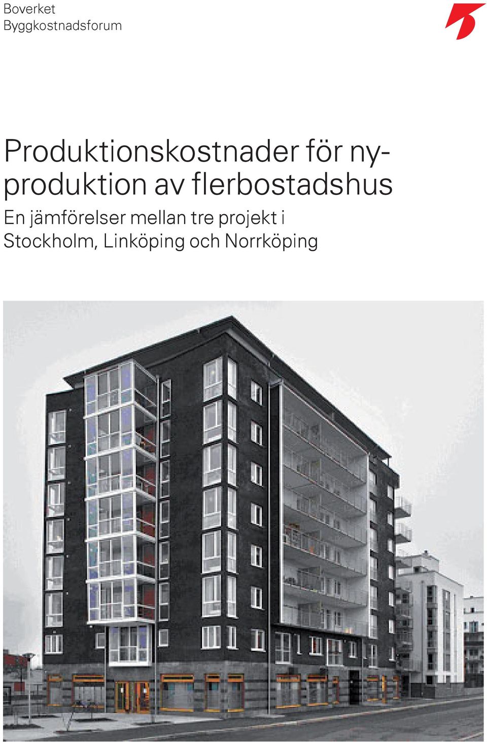 av flerbostadshus En jämförelser