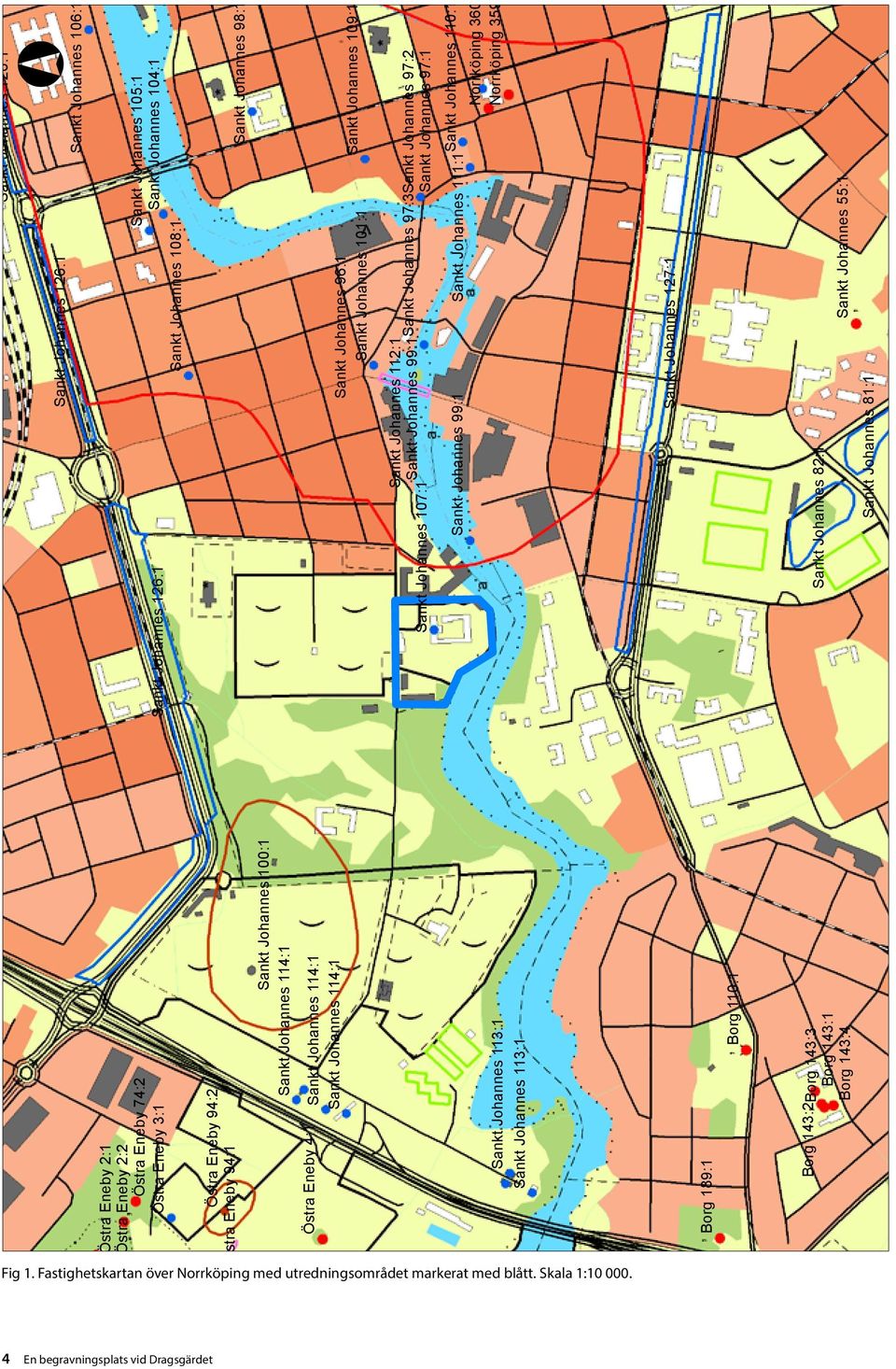 Sankt Johannes 110:1 Norrköping 360 Norrköping 359 Sankt Johannes 127:1 Sankt Johannes 82:1 Sankt Johannes 81:1 Östra Eneby 2:1 Östra Eneby 2:2 Östra Eneby 74:2 Östra Eneby 3:1 Östra Eneby 94:2 Östra