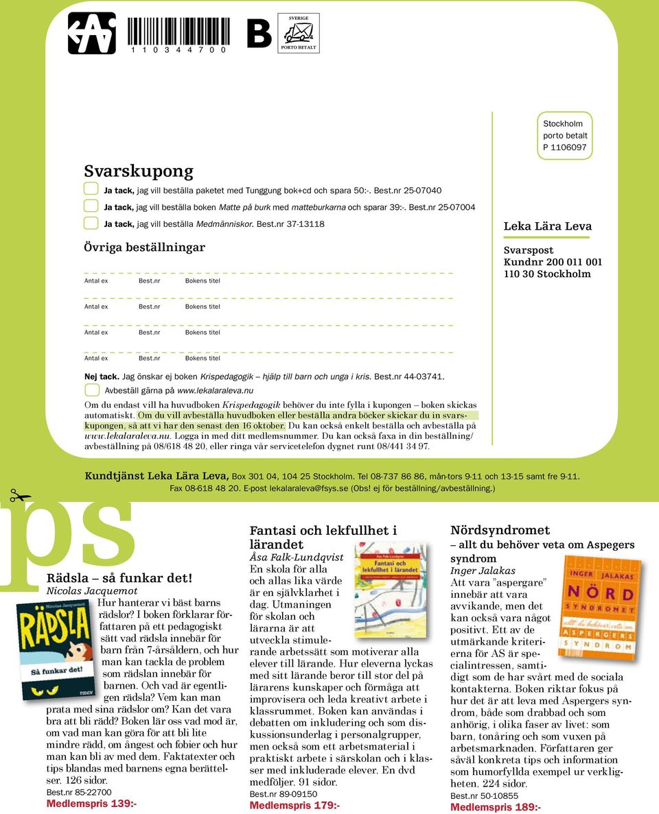 nr Bokens titel Stockholm porto betalt P 1106097 Leka Lära Leva Svarspost Kundnr 200 011 001 110 30 Stockholm Antal ex Best.nr Bokens titel Antal ex Best.nr Bokens titel Antal ex Best.nr Bokens titel Nej tack.