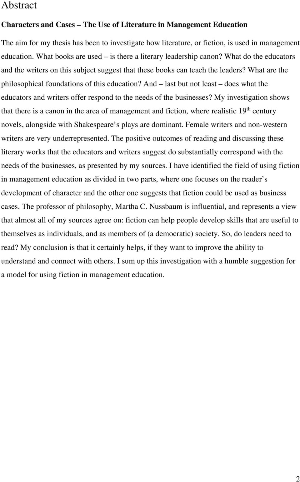 What are the philosophical foundations of this education? And last but not least does what the educators and writers offer respond to the needs of the businesses?