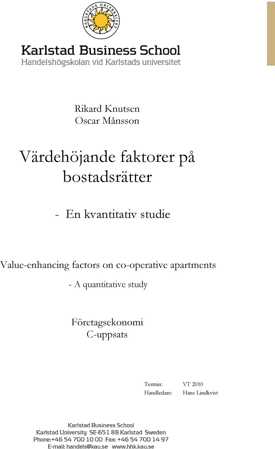 factors on co-operative apartments - A quantitative study