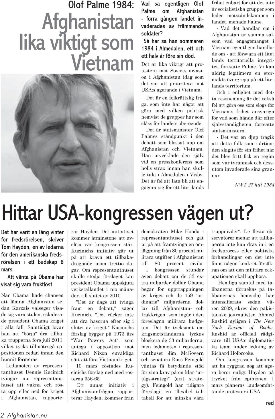 Det är lika viktigt att protestera mot Sovjets invasion i Afghanistan idag som det var att protestera mot USA:s agerande i Vietnam.