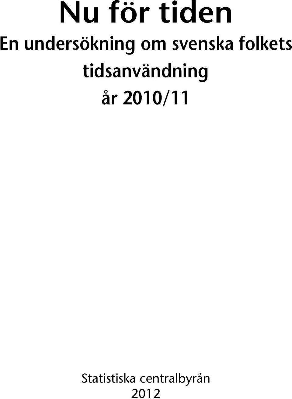 folkets tidsanvändning år