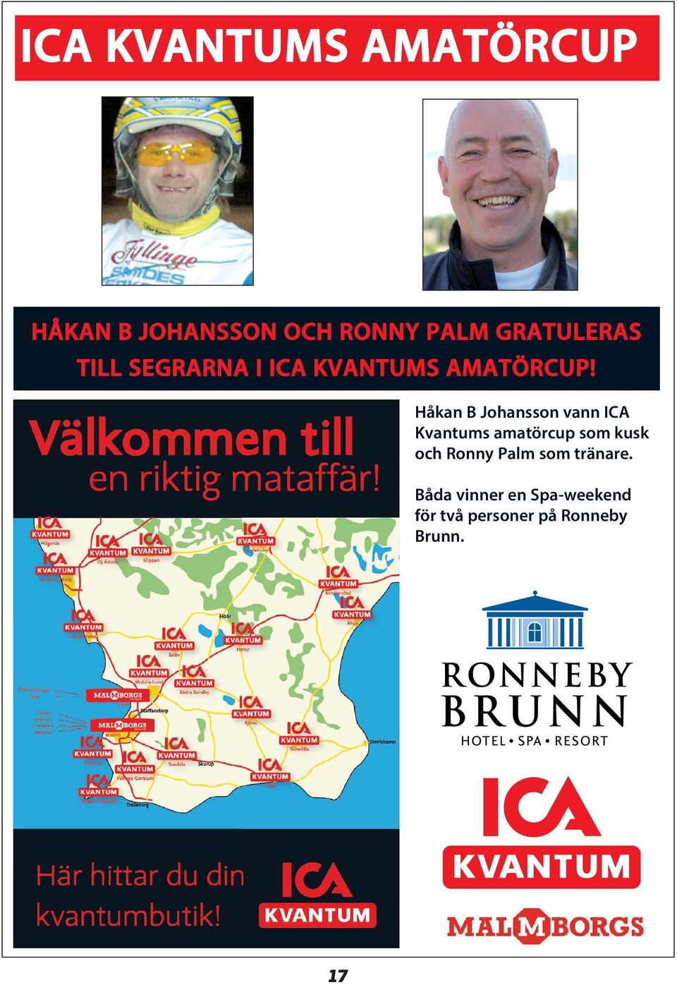 Håkan B Johansson vann ICA Kvantums amatörcup som kusk och