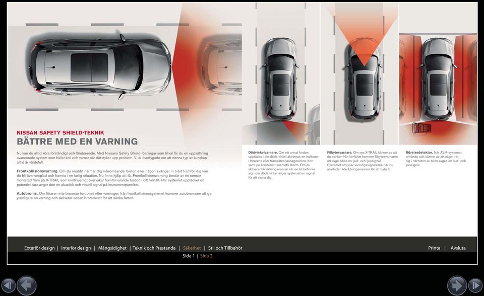 Vi är övertygade om att denna typ av kunskap alltid är värdefull. Frontkollisionsvarning.