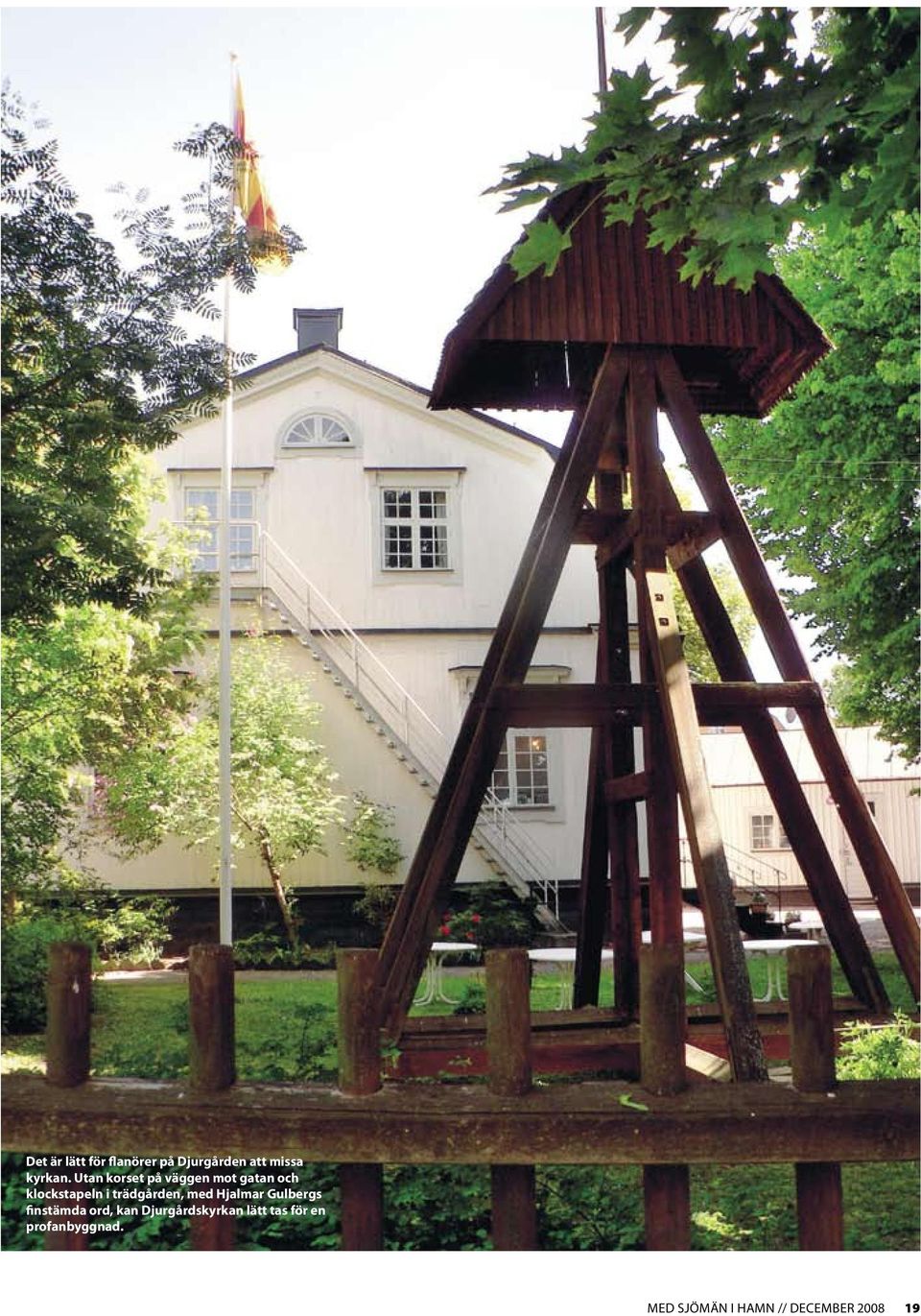 trädgården, med Hjalmar Gulbergs finstämda ord, kan