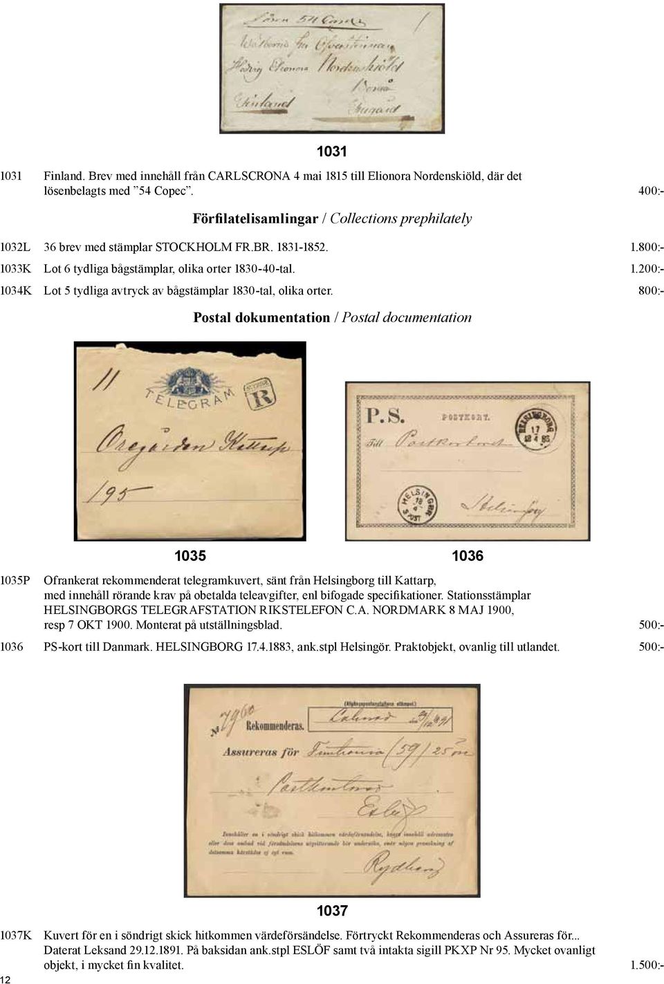 800:- Postal dokumentation / Postal documentation 1035P 1035 1036 Ofrankerat rekommenderat telegramkuvert, sänt från Helsingborg till Kattarp, med innehåll rörande krav på obetalda teleavgifter, enl