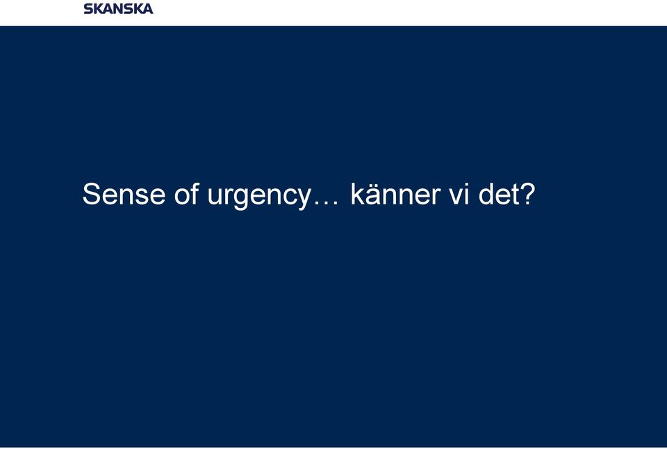 känner vi