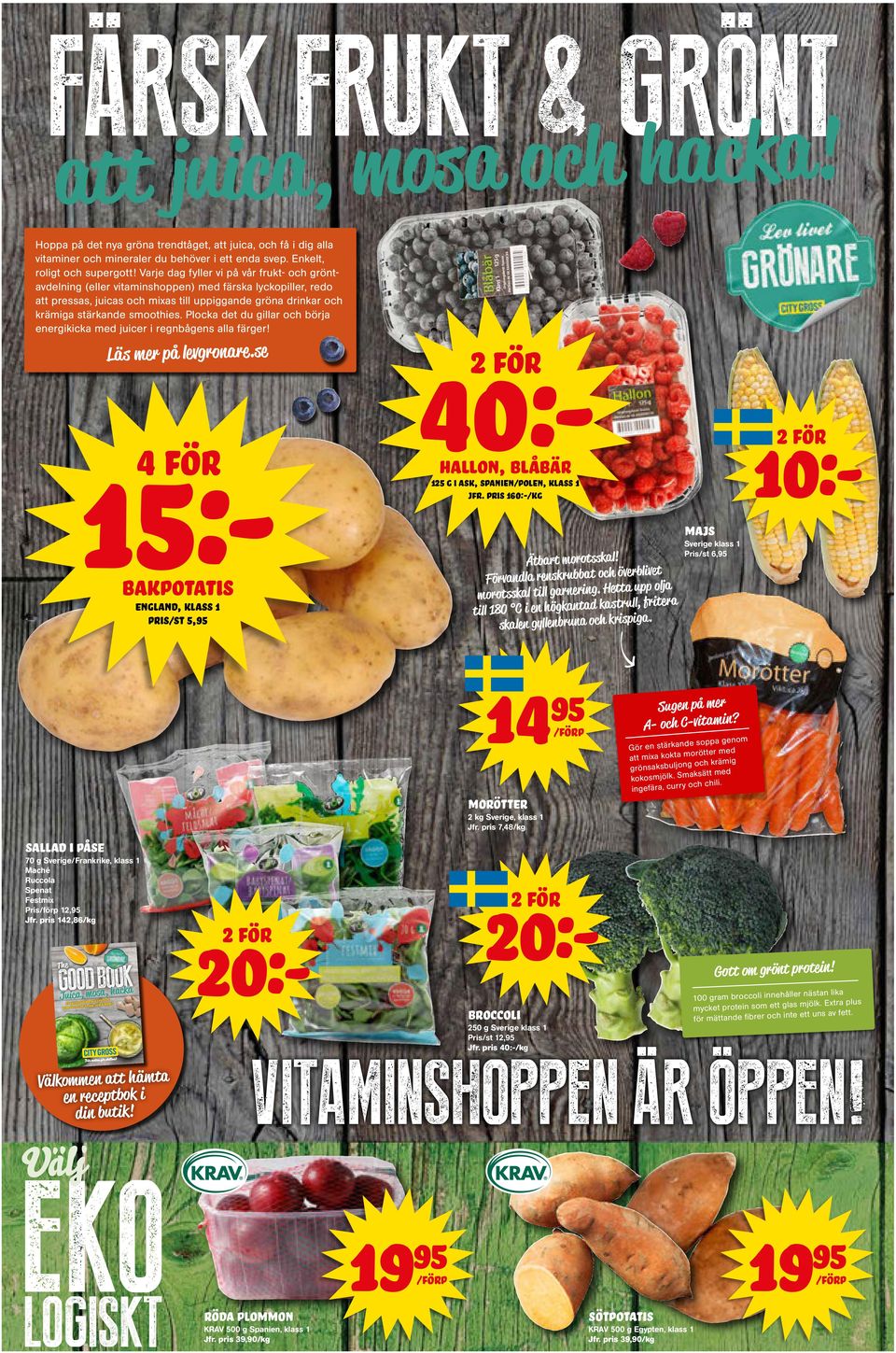 Varje dag fyller vi på vår frukt- och gröntavdelning (eller vitaminshoppen) med färska lyckopiller, redo att pressas, juicas och mixas till uppiggande gröna drinkar och krämiga stärkande smoothies.