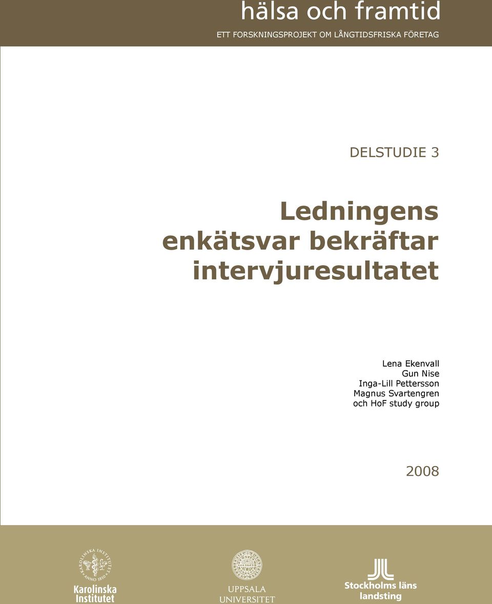 branscher Lena Ekenvall Gun Nise Inga-Lill Pettersson Magnus Svartengren och HoF