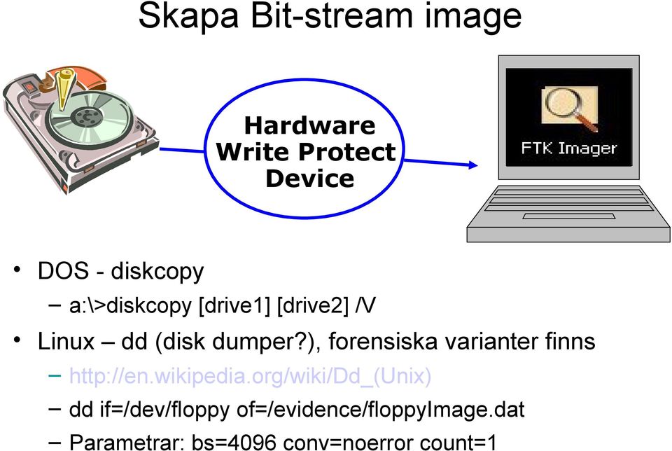 ), forensiska varianter finns http://en.wikipedia.