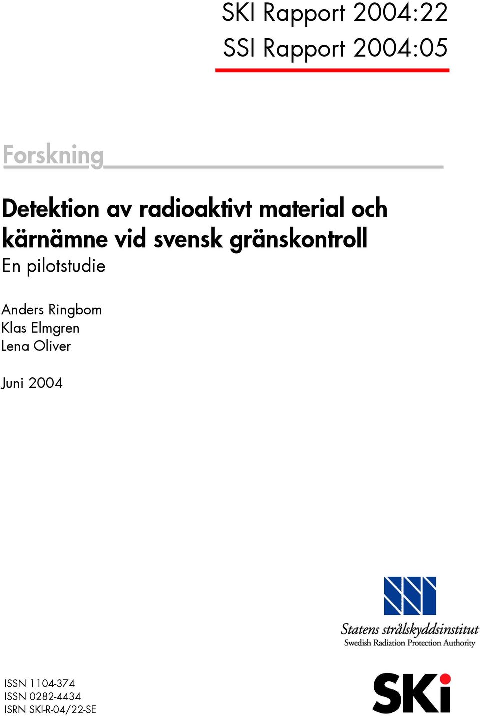 gränskontroll En pilotstudie Anders Ringbom Klas Elmgren