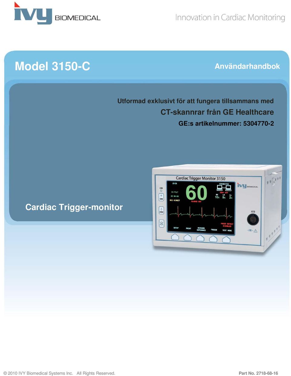 artikelnummer: 5304770-2 Cardiac Trigger-monitor 2010 IVY