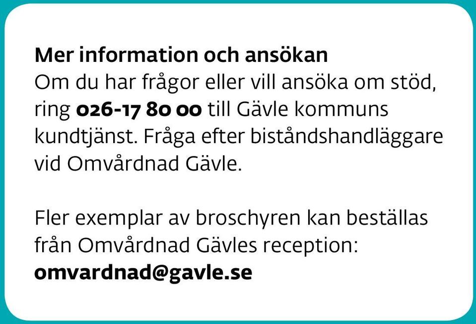 Fråga efter biståndshandläggare vid Omvårdnad Gävle.