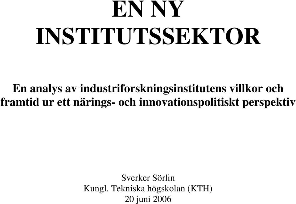 framtid ur ett närings- och innovationspolitiskt