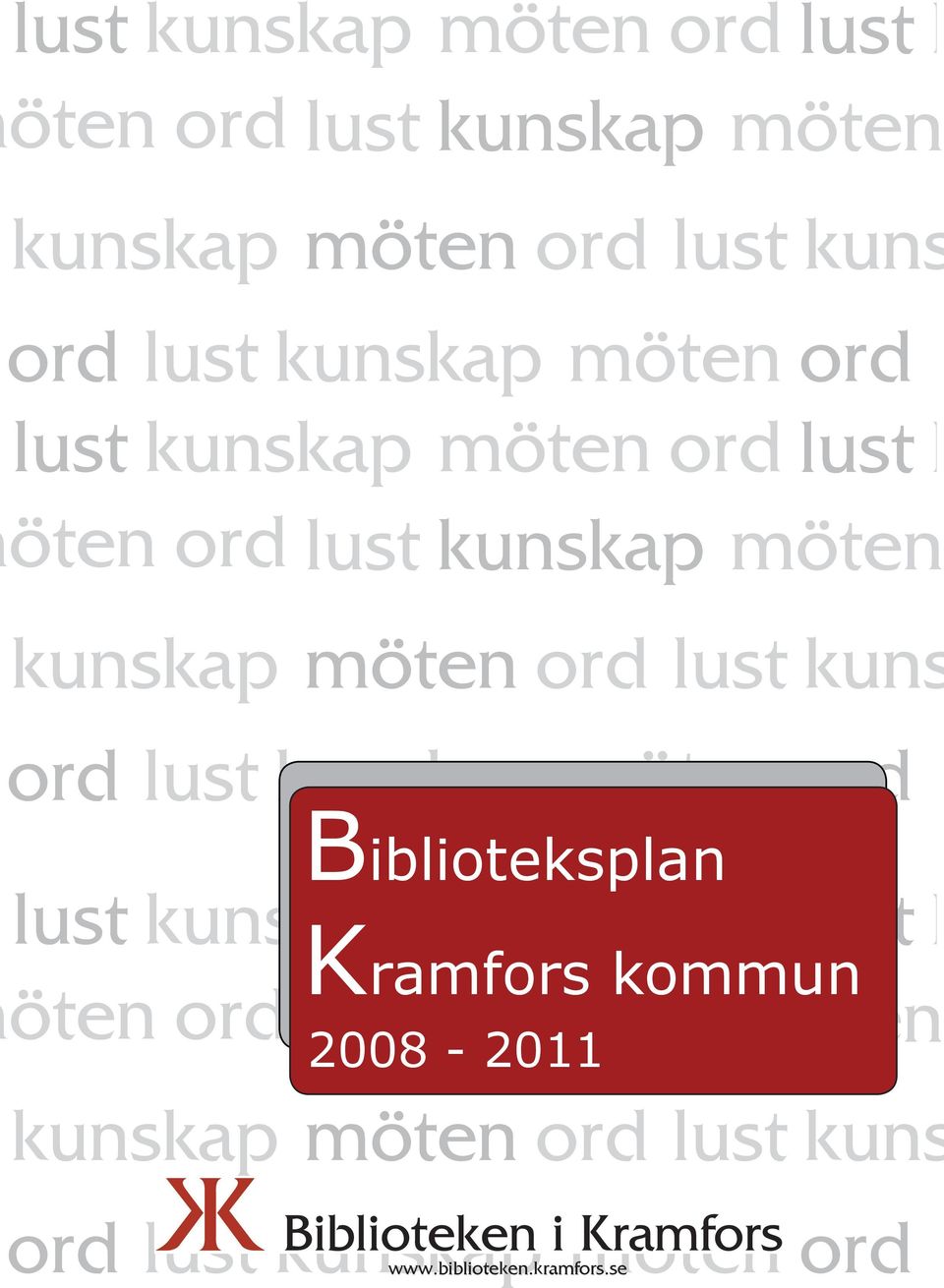 öten ord lust kunskap möten 2008-2011 kunskap möten ord lust kuns ord lust kunskap möten ord www.