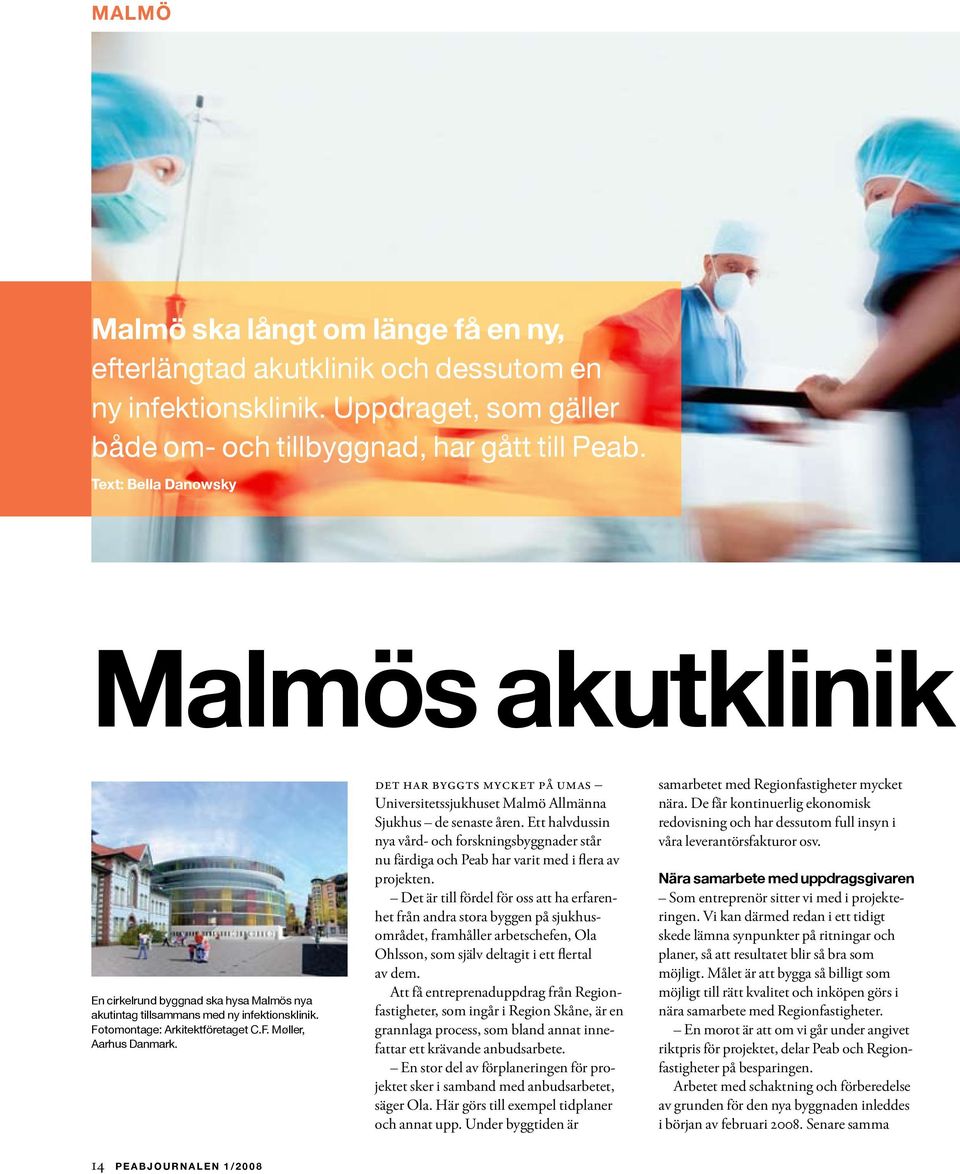 Det har byggts mycket på UMAS Universitetssjukhuset Malmö Allmänna Sjukhus de senaste åren.