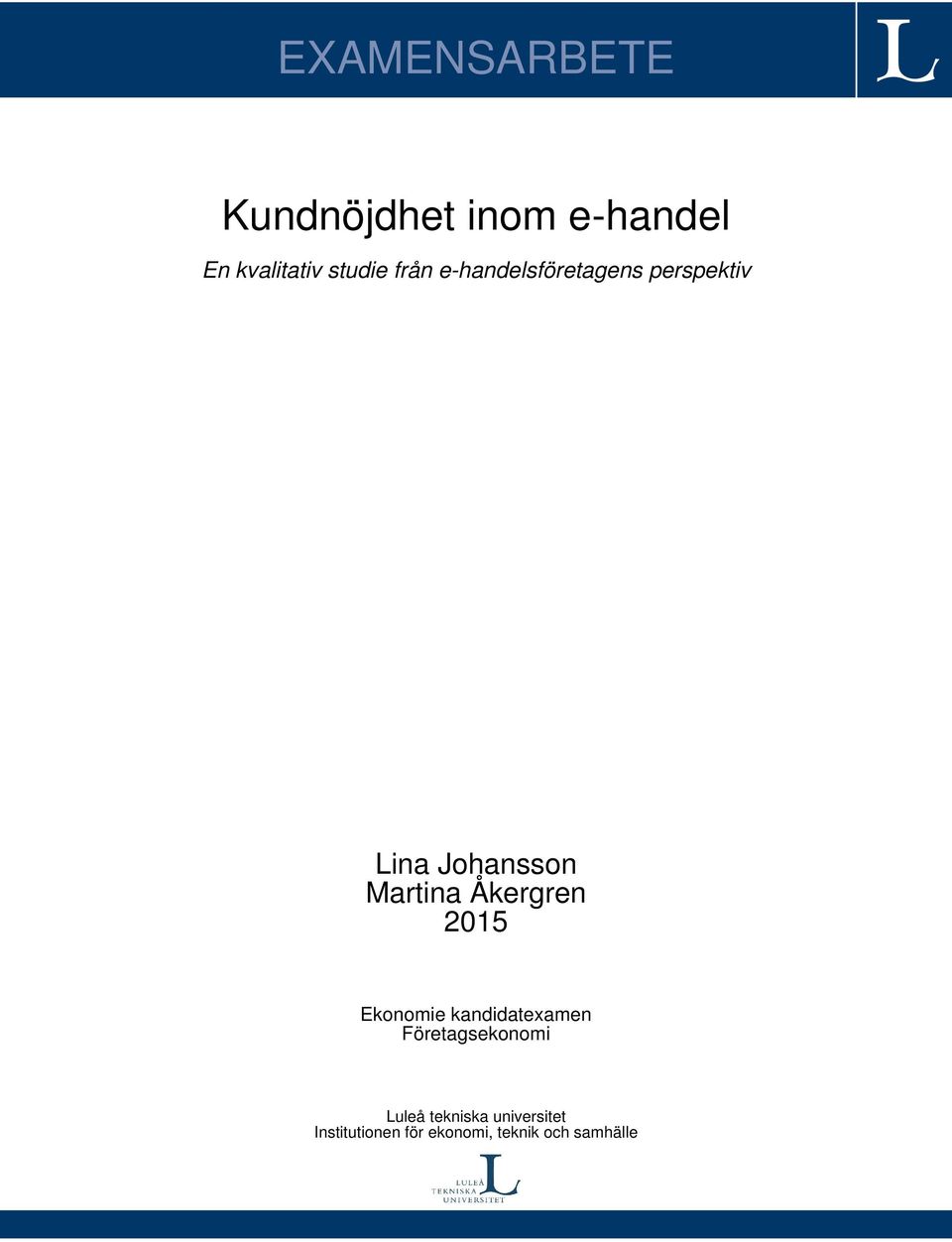 Åkergren 2015 Ekonomie kandidatexamen Företagsekonomi Luleå